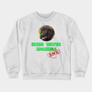 Irish Water Spaniels Rock! Crewneck Sweatshirt